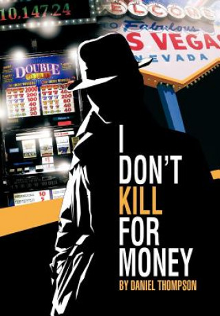 Libro I Don't Kill for Money Daniel Thompson