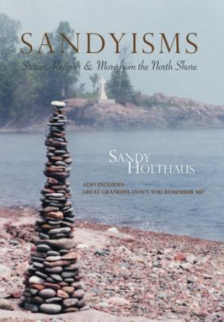 Книга Sandyisms Sandy Holthaus
