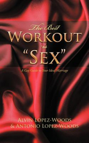 Carte Best Workout is "Sex" Antonio Lopez-Woods