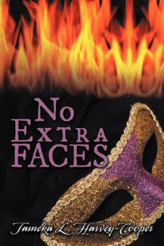 Livre No Extra Faces Tameka L Harvey-Cooper