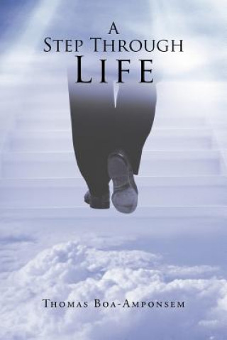 Kniha Step Through Life Thomas Boa-Amponsem