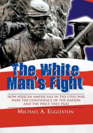 Книга White Man's Fight Michael A Eggleston