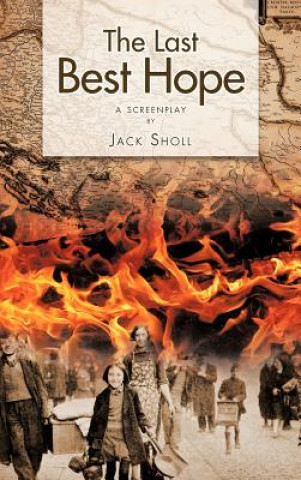 Kniha Last Best Hope Jack Sholl