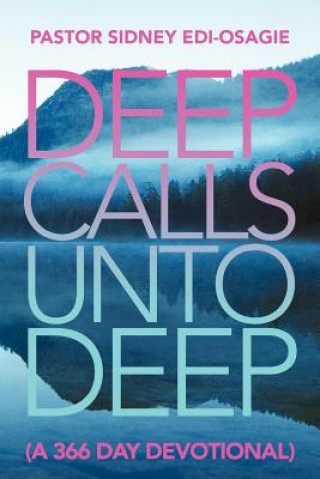 Livre Deep Calls Unto Deep Pastor Sidney Edi-Osagie