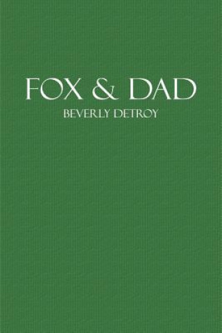 Könyv Fox and Dad Beverly Detroy