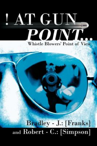 Livre ! at Gun Point... Robert - C Simpson