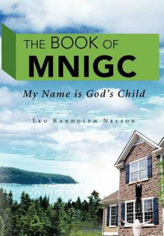 Kniha Book of MNIGC Leo Randolph Nelson