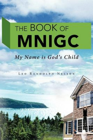 Книга Book of MNIGC Leo Randolph Nelson