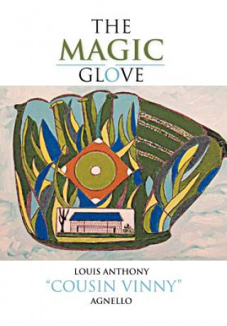 Kniha Magic Glove Louis Anthony Agnello