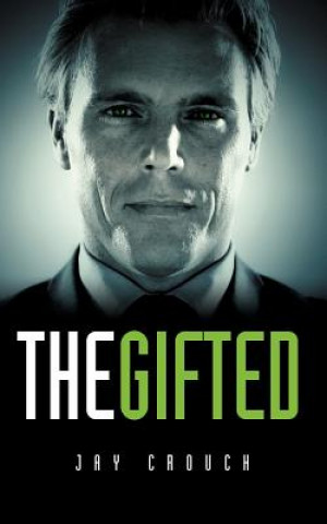 Книга Gifted Jay Crouch