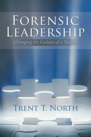 Kniha Forensic Leadership Trent T North