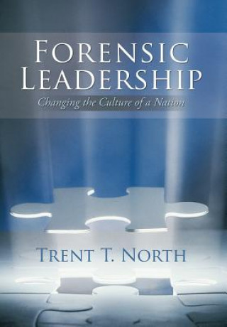 Kniha Forensic Leadership Trent T North