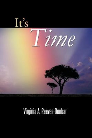 Kniha It's Time Virginia A Reeves-Dunbar