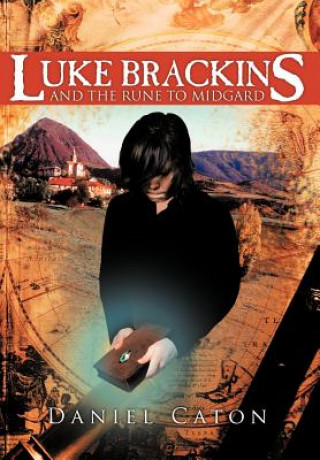 Carte Luke Brackins and The Rune to Midgard Daniel Caton