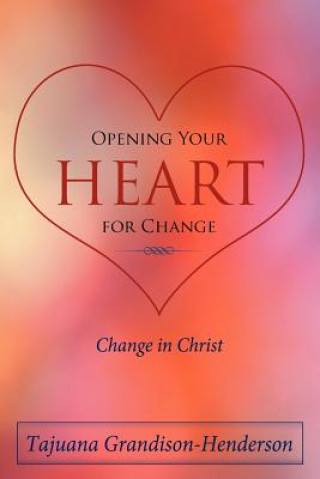 Carte Opening Your Heart for Change Tajuana Grandison-Henderson