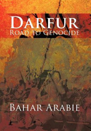 Kniha Darfur-Road to Genocide Bahar Arabie