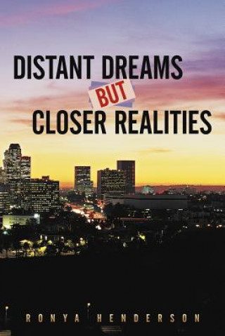 Kniha Distant Dreams But Closer Realities Ronya Henderson