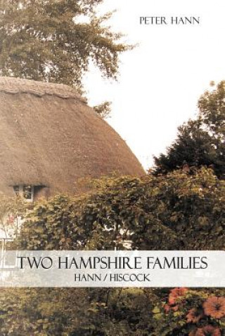 Knjiga Two Hampshire Families Peter Hann