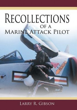 Książka Recollections of a Marine Attack Pilot Larry R Gibson