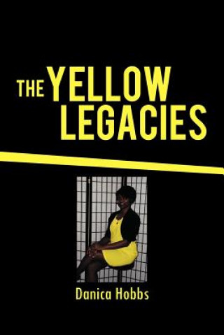 Könyv Yellow Legacies Danica Hobbs