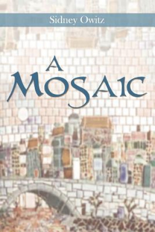 Kniha Mosaic Sidney Owitz
