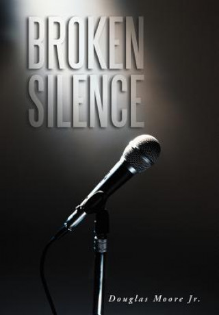 Livre Broken Silence Douglas Moore Jr