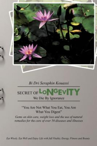 Buch Secret of Longevity Bi Dri Seraphin Kouassi