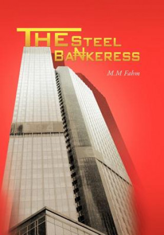 Libro Steel Bankeress M M Fahm