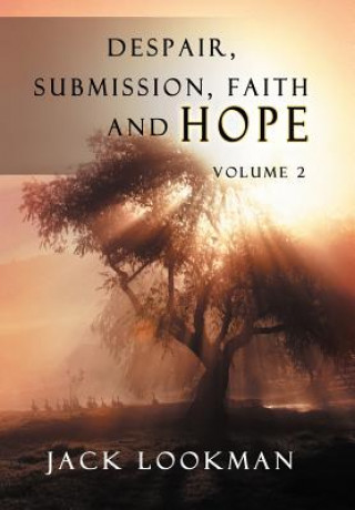 Book Despair Submission Faith and Hope Jack Lookman