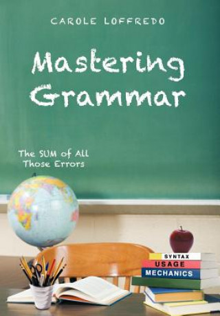Könyv Mastering Grammar Carole Loffredo