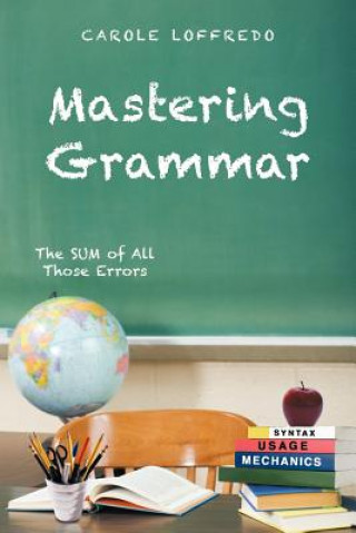 Carte Mastering Grammar Carole Loffredo
