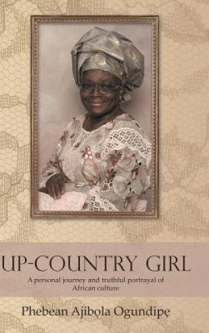 Livre Up-Country Girl Phebean Ajib Ogundip