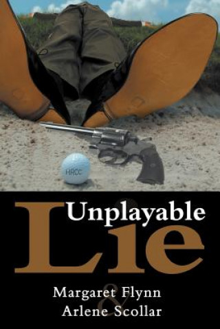 Könyv Unplayable Lie Arlene Scollar