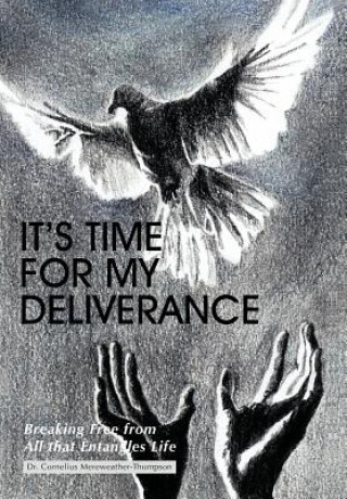 Könyv It's Time for My Deliverance Dr. Cornelius Mereweather-Thompson
