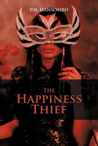 Kniha Happiness Thief P M Hansombo