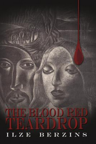 Buch Blood Red Teardrop Ilze Berzins