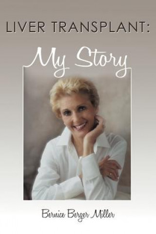 Buch Liver Transplant Bernice Berger Miller