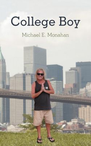 Книга College Boy Michael E. Monahan