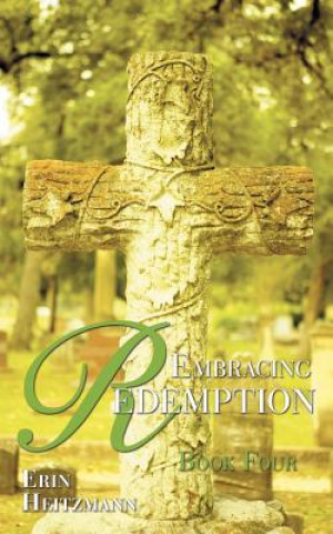 Book Embracing Redemption Erin Heitzmann