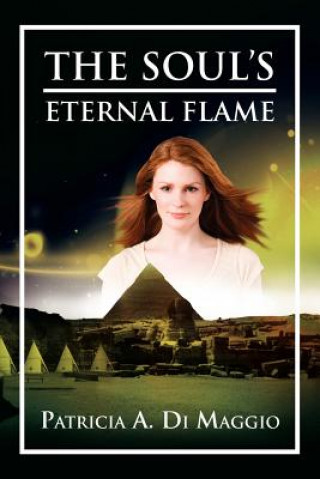 Könyv Soul's Eternal Flame Patricia A Di Maggio