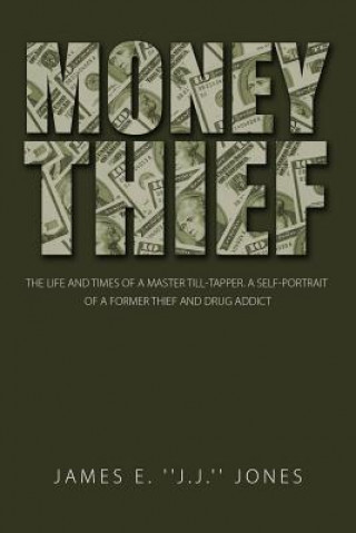 Book Money Thief James E Jones