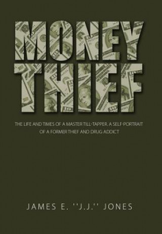 Book Money Thief James E Jones