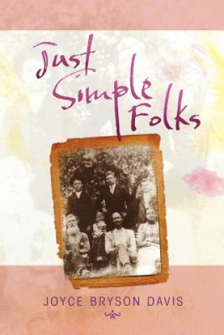 Könyv Just Simple Folks Joyce Bryson Davis