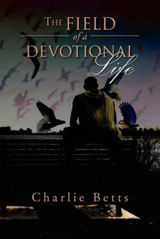 Libro Field of a Devotional Life Charlie Betts