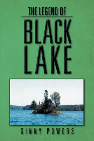 Книга Legend of Black Lake Ginny Powers