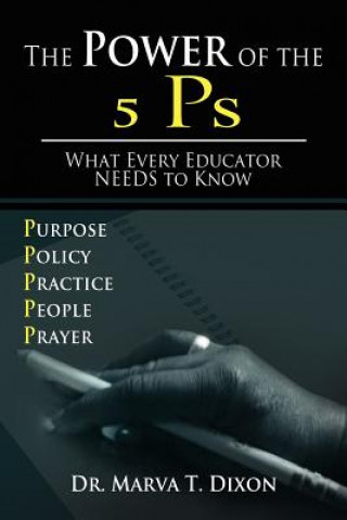 Knjiga Power of the 5 PS Dr Marva T Dixon