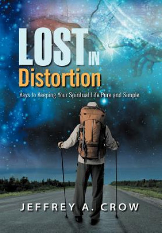 Knjiga Lost in Distortion Jeffrey A Crow