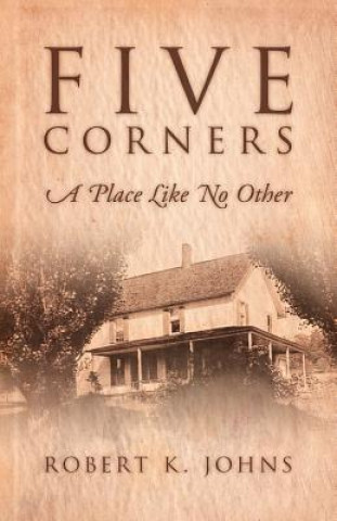 Книга Five Corners Robert K Johns