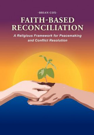 Kniha Faith-Based Reconciliation Brian Cox