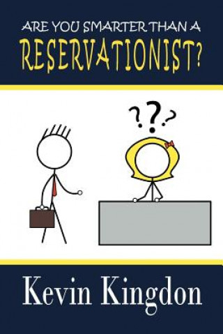 Livre Are You Smarter than a Reservationist? Kevin Kingdon